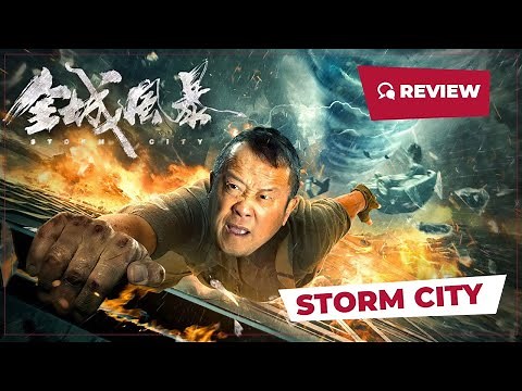Storm City (全城风暴, 2023) || Review || New Chinese Movie