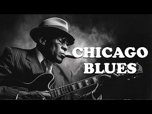 Chicago Blues Music – Relaxing Soulful Blues Collection Vol.010