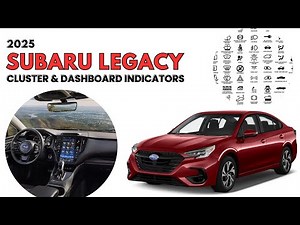 2025 Subaru Legacy Cluster Display & Dashboard Warning Indicators guide