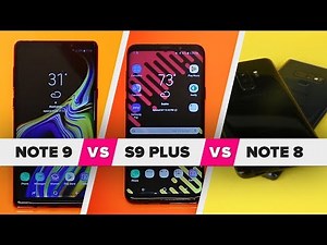 Galaxy Note 9 vs. S9 Plus vs. Note 8: What's new?