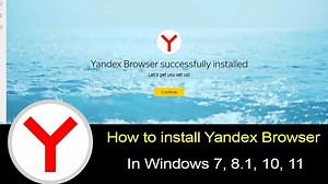 How to install Yandex Browser in any Windows OS?