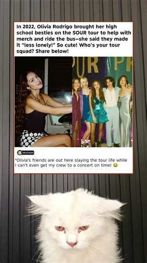 Olivia Rodrigo Brought Her Besties on the SOUR Tour