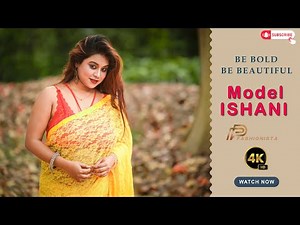 𝐁𝐄 𝐁𝐎𝐋𝐃 𝐁𝐄 𝐁𝐄𝐀𝐔𝐓𝐈𝐅𝐔𝐋 𝙈𝙤𝙙𝙚𝙡 𝙄𝙎𝙃𝘼𝙉𝙄 |4K| 2025 #saree #style #fashion #video #love