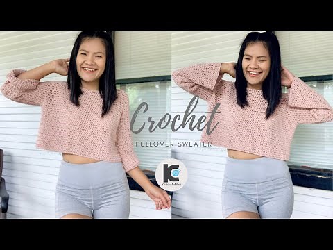 Crochet Pullover Sweater | Learn to crochet a sweater top ( FREE Crochet Pattern XS-XXL )