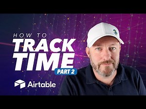 Part 2: How to Track Time in Airtable ⏲️ Replace Harvest & Toggl