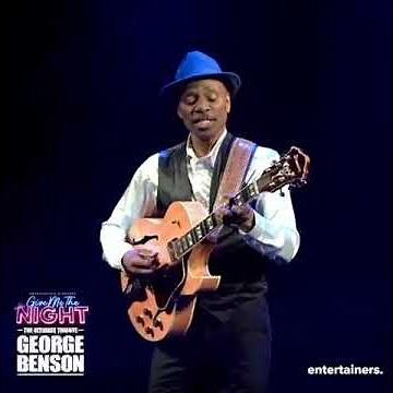 Give Me The Night – The Ultimate Tribute to George Benson