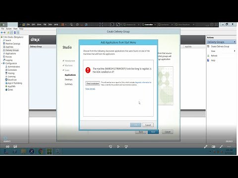 Citrix Troubleshooting- "The Machine took Too Long to register, check if VDA is installed" error.