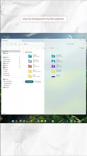 How to Make Your File Explorer Transparent 💎🪟 | ‪@BROY_‬