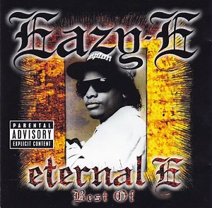 Eazy-E - Eternal E • Best Of