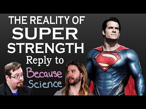 The reality of SUPER STRENGTH, reply to Kyle Hill, Because Science