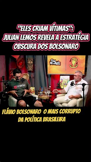 Julian Lemos Revela Estratégia Obscura dos Bolsonaro