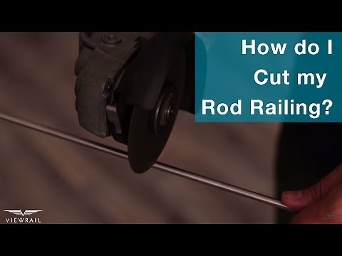 How Do I Cut My Rod Railing?