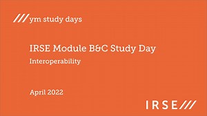 IRSE Module B&C Study Day 2022: Interoperability