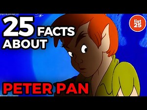 25 Facts About Peter Pan You Probably Did Not Know