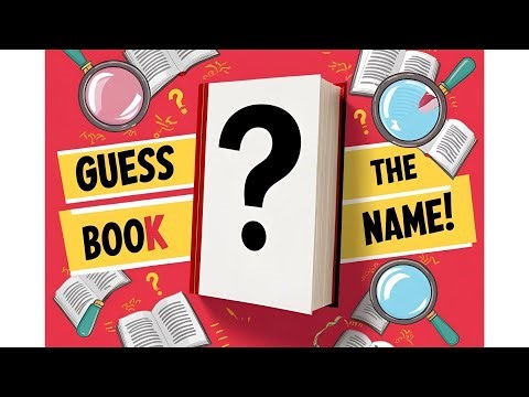 Guess the Book Name? Fun Book Quiz Challenge