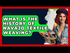 What Is The History Of Navajo Textile Weaving? - Art Across Cultures