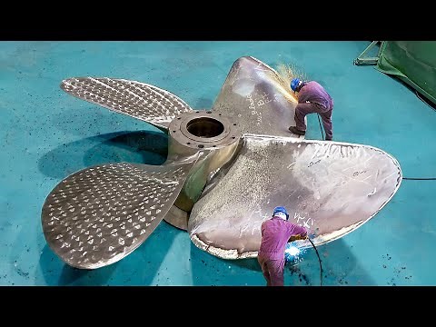 The Crazy Process of Repairing Gigantic Ship Propellers by Hands