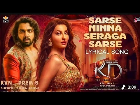 Sarse Ninna Seraga Sarse KD The Devil Movie Item Song Nora Fatehi | Dhruva Sarja | Prem |Arjun Janya