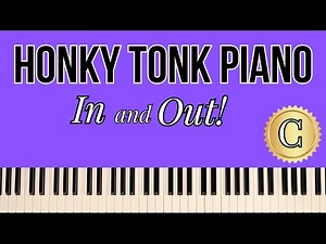 PLAY HONKY TONK PIANO IN THE KEY OF C!
