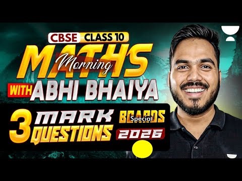 Class 10 Complete Maths 2026 | Most Important 3 Marks Questions | Boards Special | Abhinay Sir