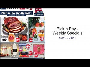 Pick n Pay - Weekly Specials 15/12 - 21/12