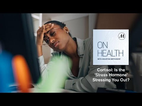 Cortisol: Is the ‘Stress Hormone’ Stressing You Out?