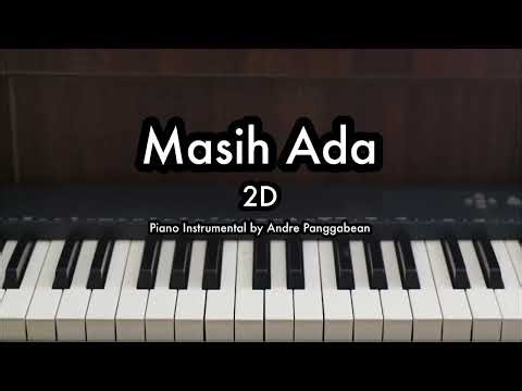 Masih Ada - 2D | Piano Karaoke by Andre Panggabean