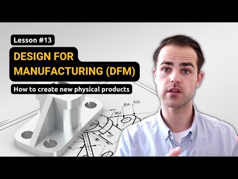 Design For Manufacturing, aka. DFM (Lesson #13)
