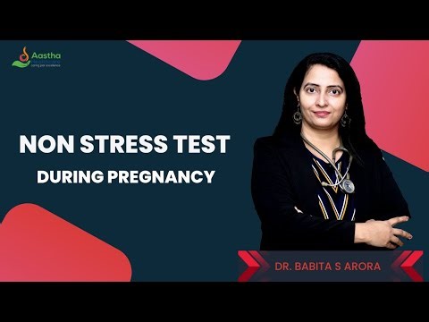 Non Stress Test During Pregnancy explained by Dr. Babita S Arora || Aastha Healthcare ||
