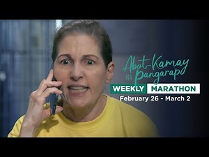 Abot Kamay Na Pangarap: Weekly Marathon (February 26 - March 2, 2024)