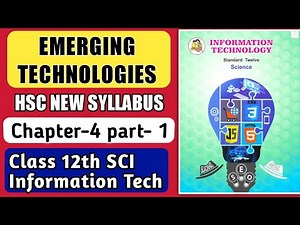 HSC IT Chapter 4 part 1 Emerging Technologies class 12 new syllabus| Information Technology chapter4