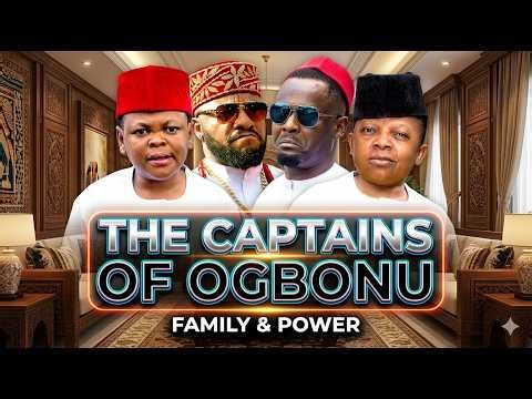 THE CAPTAINS OF OGBONU OSITA IHEME, YUL EDOCHIE, ZUBBY MICHAEL | 2026 LATEST NOLLYWOOD MOVIE