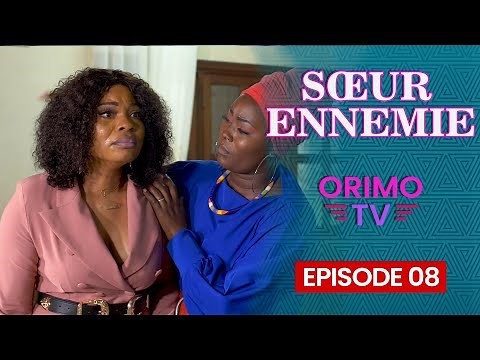 SŒUR ENNEMIE - Episode 08 ( Série Africaine )