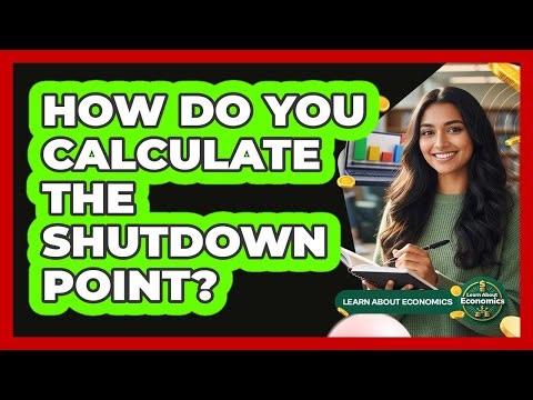 How Do You Calculate the Shutdown Point?
