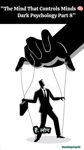 “The Mind That Controls Minds 🧠👁️ | Dark Psychology Part 8”