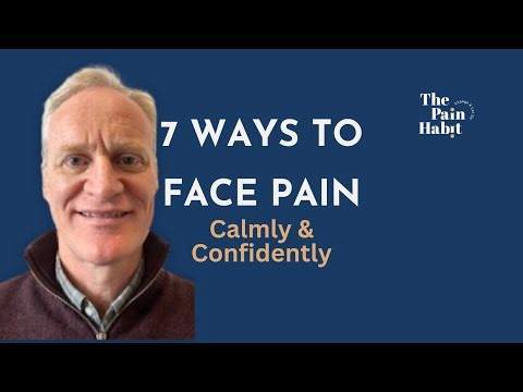 7 Powerful Ways to Face Persistent Pain (Without Fear or Fighting It)