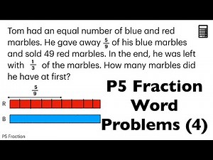 P5 Fractions Word Problem