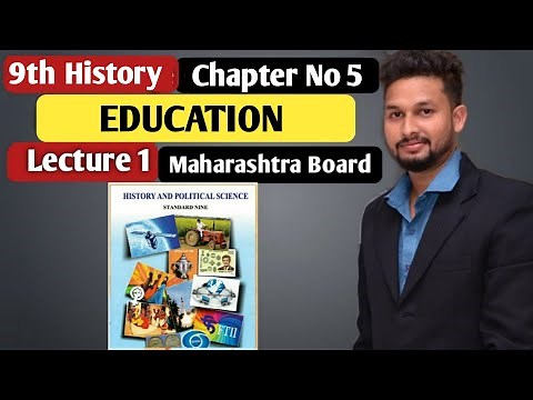 9th History | Chapter 5 | Education | Lecture 1 | maharashtra board |