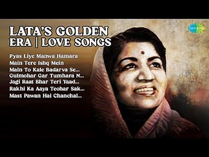 लता जी के सुनहरा गाने | Lata Mangeshkar Songs | Pyas Liye Manwa Hamara | Main Tere Ishq Mein