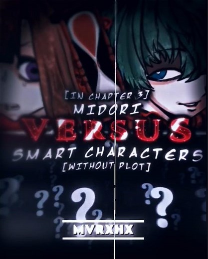 Midori vs Smart Characters in Chapter 3 (no plot) | #anime #edit #yttd