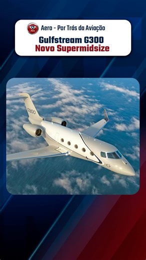 Aero - Por Trás da Aviação on Instagram: "A fabricante de jatos GULFSTREAM lançou seu novo JATO G300, que promete revolucionar o mercado! #aviacao #aero #gulfstream #novidade #jato"