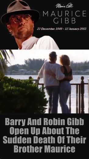 Barry And Robin Gibb - Open Up About The Sudden Death Of Their Brother Maurice (2010)