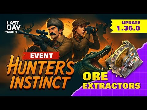 NEW Update! Claim FREE Ore Extractors | Hunter’s Instinct Event LIVE! | last day on earth: survival