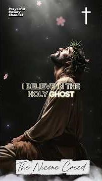 The Nicene Creed | Catholic Prayer of Faith