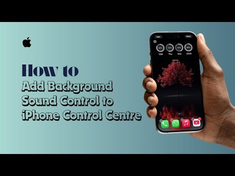 How to Add Background Sound Control to iPhone Control Centre