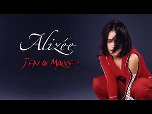 Alizée - J'en ai marre ! (Official Karaoke)