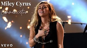 Miley Cyrus - Communication