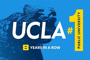 Again and again: UCLA is the nation’s No. 1 public university for the 8th year in a row