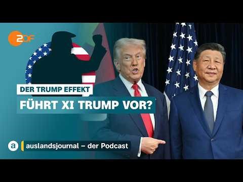 Is Xi playing Trump? | The Trump Effect #57 | auslandsjournal - the podcast