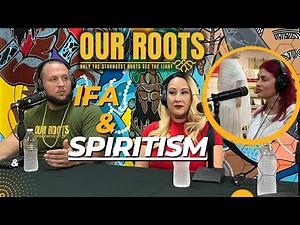 Spiritism and all about Mediumship Development : Our Roots Podcast